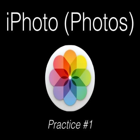 iPhoto (Photos) Practice #1