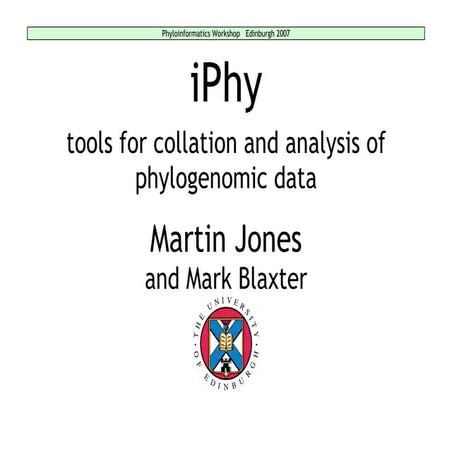iPhy tools for collation and analysis of phylogenomic data. M Blaxter