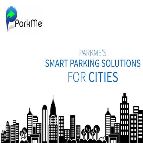 ParkMe Smart Parking Solutions For Cities