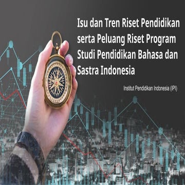 Isu, Tren, dan Peluang Riset Pendidikan Bahasa dan Sastra Indonesia di ...
