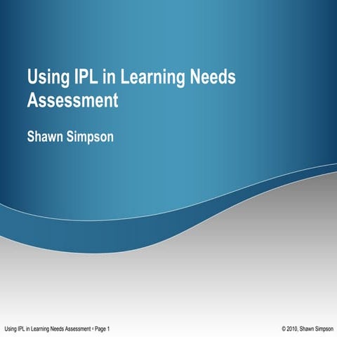 Using IPL in Learning Needs Assessment