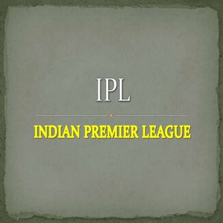 Indian Premier League