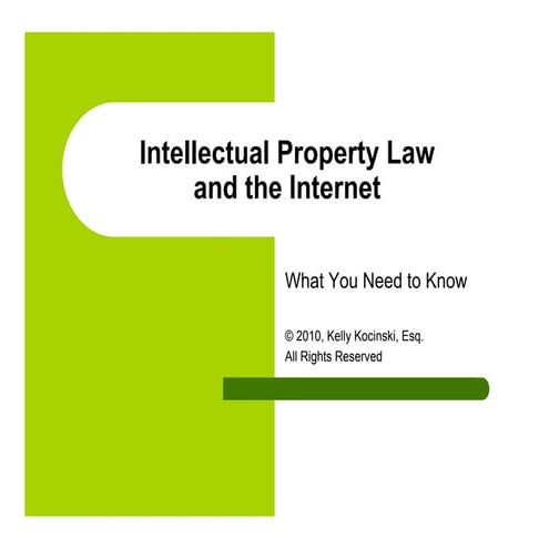 Ip Law And The Internet Presentation (1)