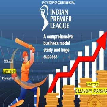 IPL Business Model by Pranay Hardas