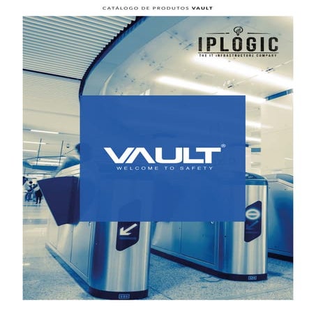 IPLOGIC - Produtos VAULT | PDF