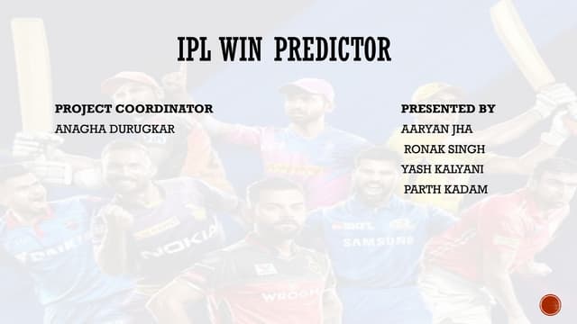 a ppt designed for project on ipl win predictor | PPTX | Cricket | Sports