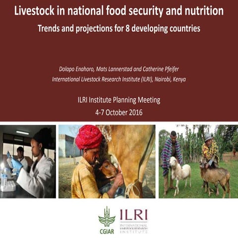 Livestock in national food security and nutrition: Trends and projections for...