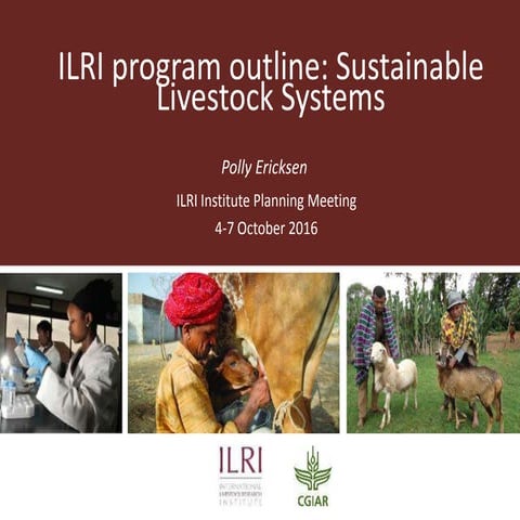 ILRI program outline: Sustainable Livestock Systems