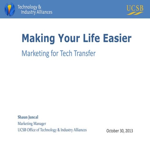 Making Your Life Easier: Marketing for Tech Transfer