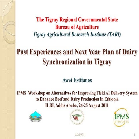 Past experiences and next year plan of dairy synchronization in Tigray 