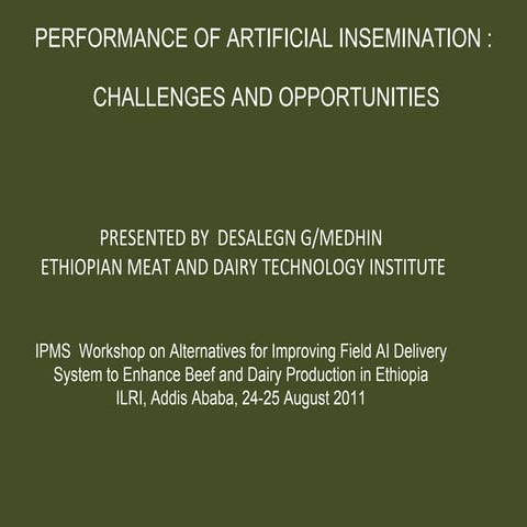 Performance of artificial insemination: Challenges and opportunities