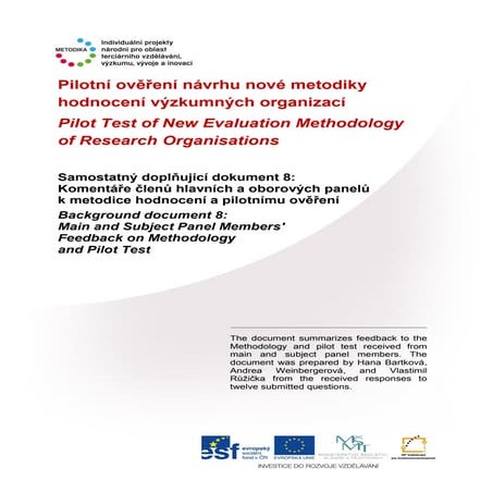 Komentáře členů hlavních a oborových panelů k metodice hodnocení a pilotnímu...