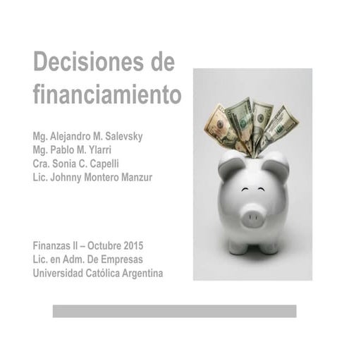 Decisiones de financiamiento - Octubre 2015