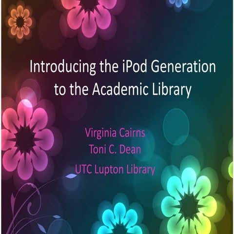Introducing the iPod Generation to the Academic Library