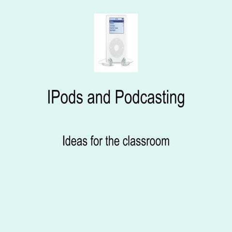 I Pods And Podcasting