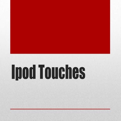 Ipod touches