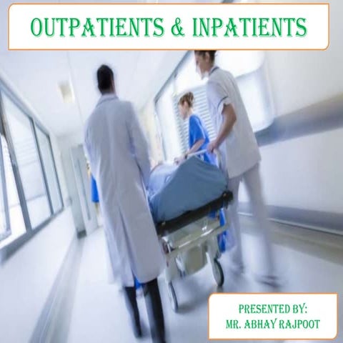 Inpatients and outpatient