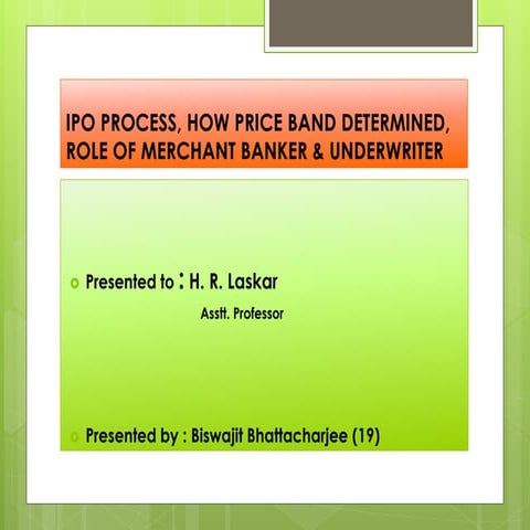 Ipo process, how price band determined, role of merchant banker & underwriter