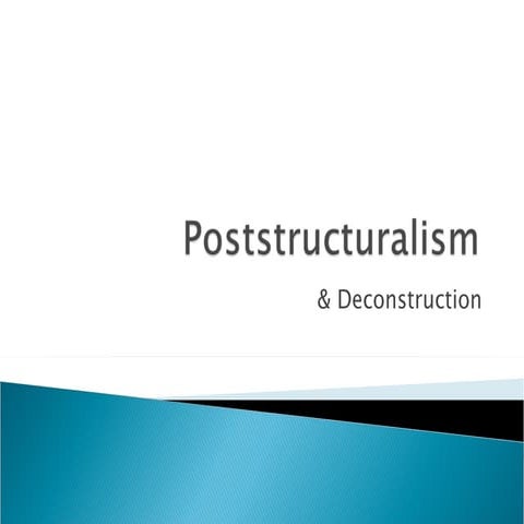 I poststructuralism deconstruction