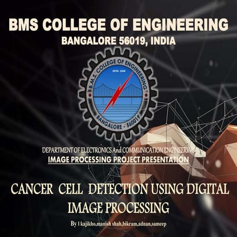 CANCER  CELL  DETECTION USING DIGITAL IMAGE PROCESSING