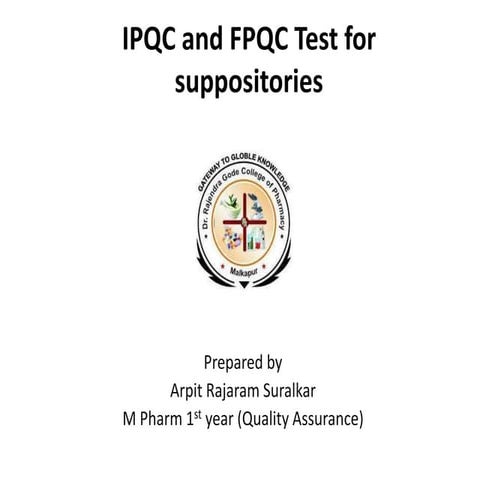 Ipqc and fpqc test for suppositories