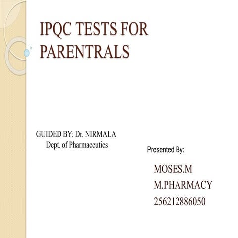 Ipqc tests for parentrals