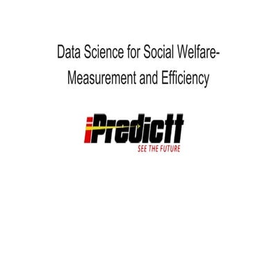 Data Science for social welfare-measurement and efficiency