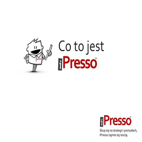 Co to jest iPresso?