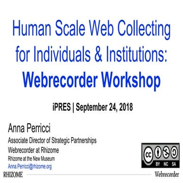 Human Scale Web Collecting for Individuals and Institutions (Webrecorder Work...