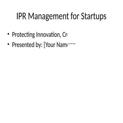IPR_Basics_for_Innovators ppt for entrepreneurs | PPTX