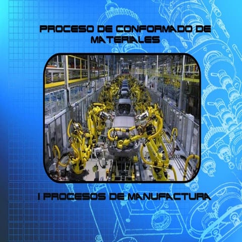 I procesos de manufactura | PDF