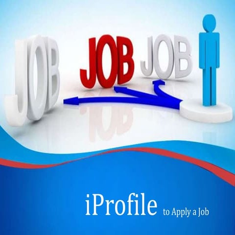 I profile to apply a job