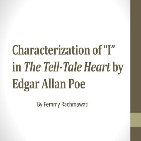 Characterization of "I" in The Tell-Tale Heart by Edgar Allan Poe