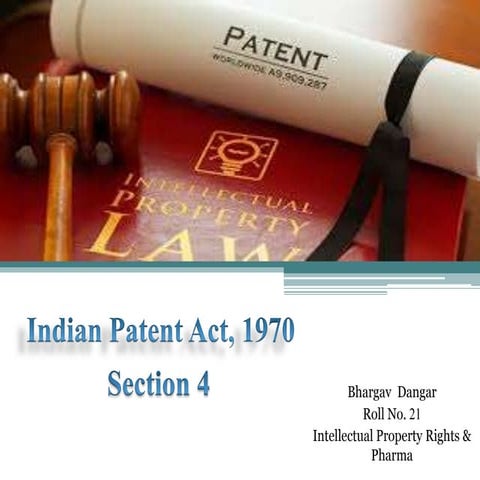 Section 4, Indian Patent Act, 1970