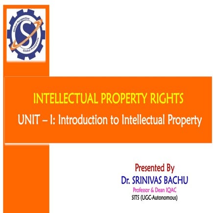 IPR_Unit I_01_Understanding-Intellectual-Property-Protecting-Your-Ideas ...