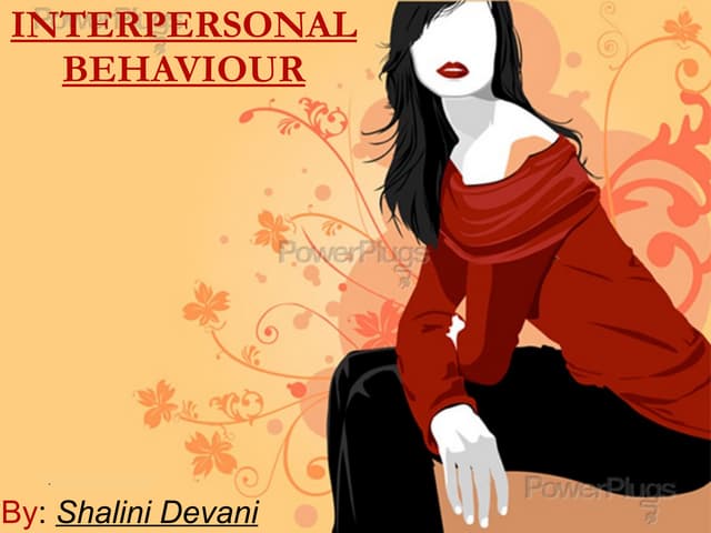 InterPersonal Behaviour