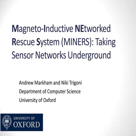 Magneto-Inductive NEtworked Rescue System (MINERS): Taking Sensor Networks Un...