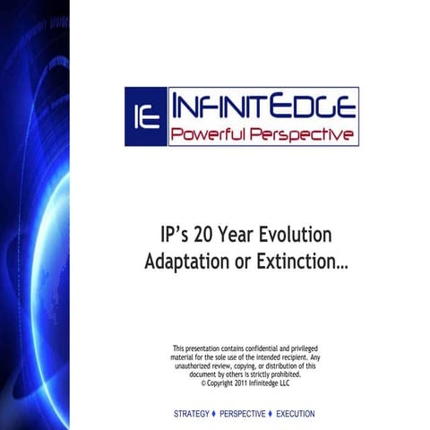 IP's 20 year evolution - adaptation or extinction 