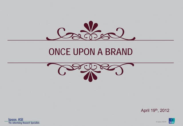 Ipsos ASI: Once Upon a Brand
