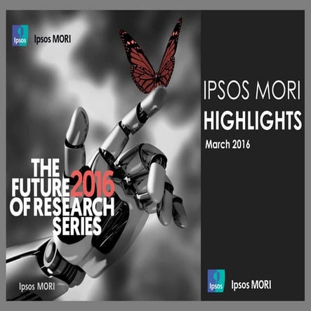 Ipsos Research highlights march 2016