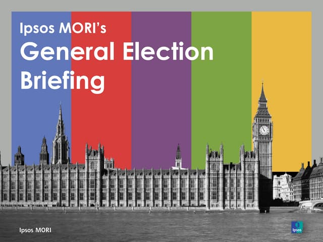 Ipsos MORI General Election 2015 Br...