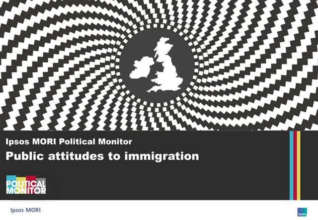 Ipsos MORI Political Monitor: Immig...