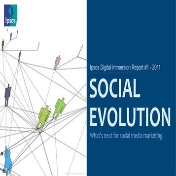 Ipsos - Open Thinking Exchange: Social Evolution 2011
