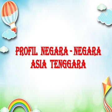 MATERI KELAS 6 IPS TEMA 1 (2) (PROFIL ASEAN).pptx