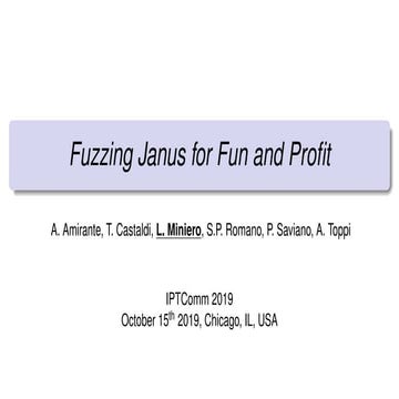 Fuzzing Janus @ IPTComm 2019