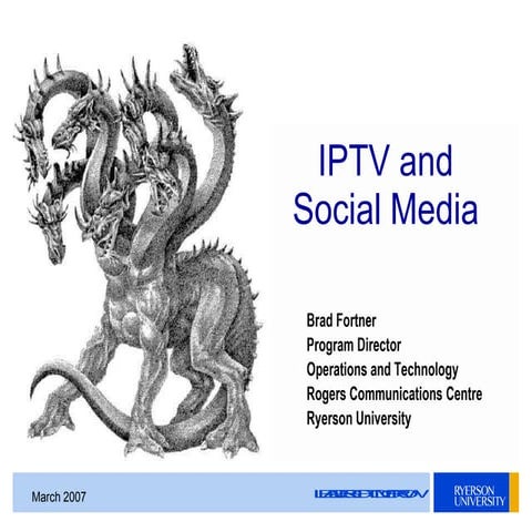 SMPTE Toronto Presentation - IPTV and Social Media On The TV Industry
