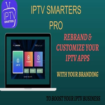 REBRANDING IPTV APPS - IPTV SMARTERS PRO