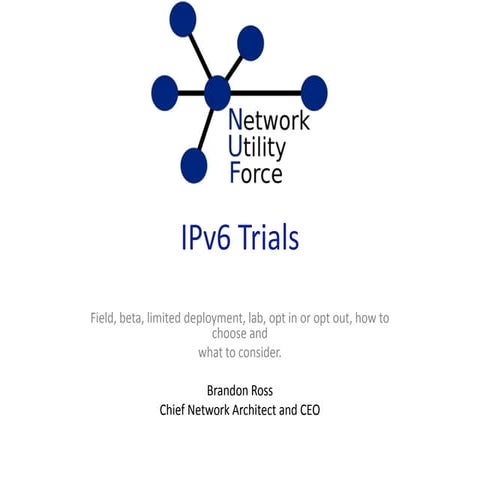How to Plan and Conduct IPv6 Field Trials
