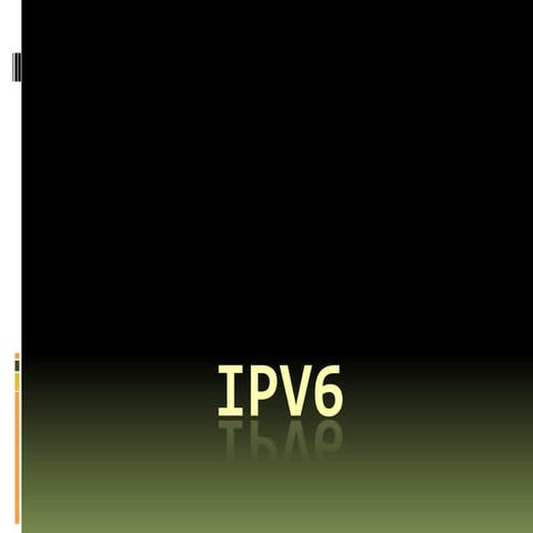 Apresentação sobre ipv6 | PPTX