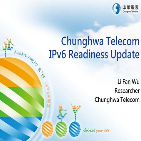 Chunghwa Telecom IPv6 Readiness Update, by Li Fan Wu [APNIC 38 / APIPv6TF]